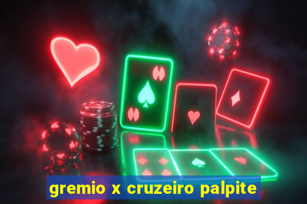 gremio x cruzeiro palpite